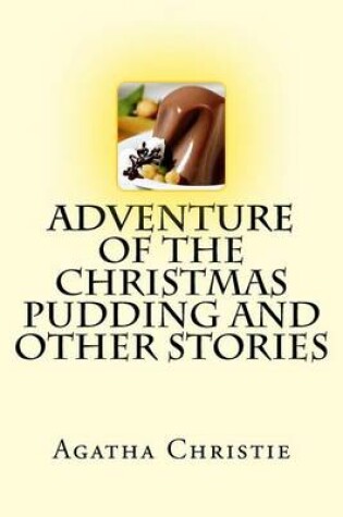 Cover of Adventure of the Christmas Pudding and Other Stories - Agatha Christie