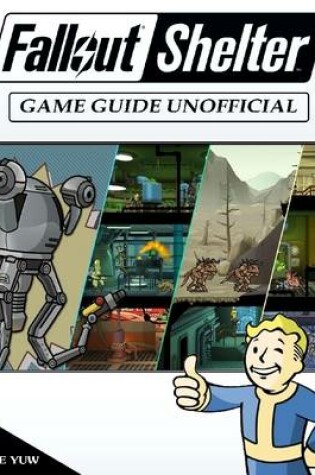 Cover of Fallout Shelter Game Guide Unofficial