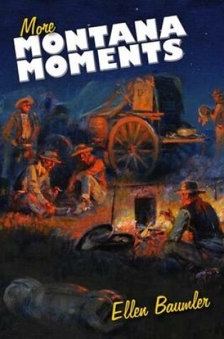 Cover of More Montana Moments