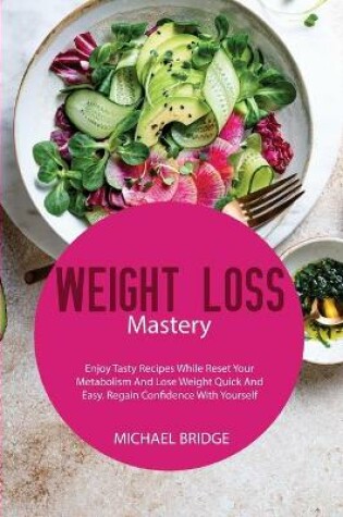 Cover of Weight Loss Mastery