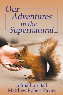Book cover for Our Adventures in the Supernatural