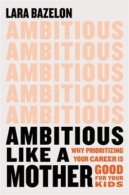 Book cover for Ambitious Like a Mother