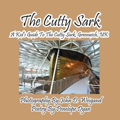Book cover for The Cutty Sark--A Kid's Guide to the Cutty Sark, Greenwich, UK