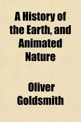 Book cover for A History of the Earth, and Animated Nature Volume 3