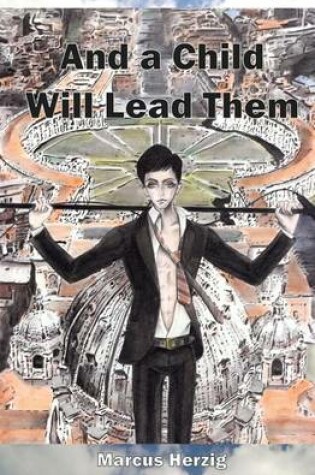 Cover of And a Child Will Lead Them