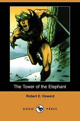 Book cover for The Tower of the Elephant (Dodo Press)