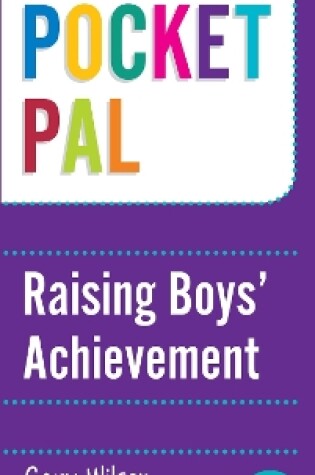 Cover of Pocket PAL: Raising Boys' Achievement