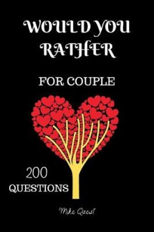 Cover of Would You Rather For Couple 200 Questions