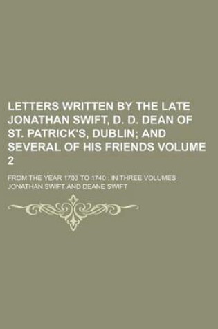 Cover of Letters Written by the Late Jonathan Swift, D. D. Dean of St. Patrick's, Dublin; From the Year 1703 to 1740