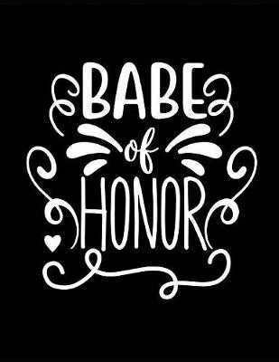 Book cover for Babe Of Honor