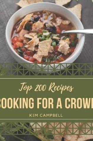 Cover of Top 200 Cooking for a Crowd Recipes