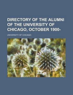 Book cover for Directory of the Alumni of the University of Chicago, October 1900-