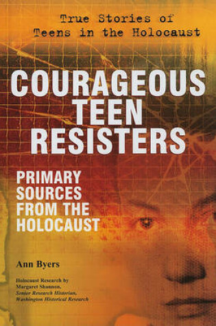 Cover of Courageous Teen Resisters