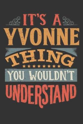 Book cover for Its A Yvonne Thing You Wouldnt Understand