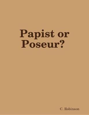 Book cover for Papist or Poseur?