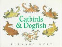 Book cover for Catbirds & Dogfish