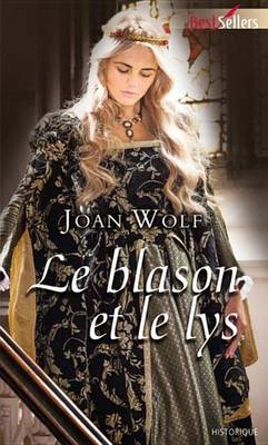 Book cover for Le Blason Et Le Lys