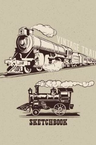 Cover of Vintage Train Sketchbook
