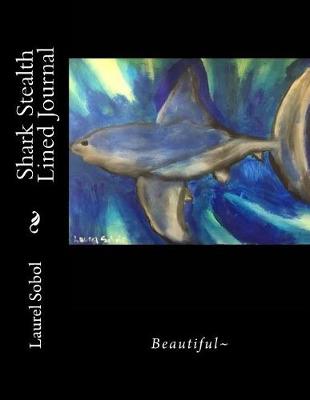 Book cover for Shark Stealth Lined Journal