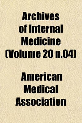 Book cover for Archives of Internal Medicine (Volume 20 N.04)