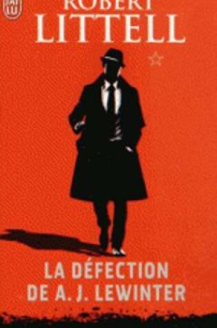 Cover of La defection de A.J. Lewinter