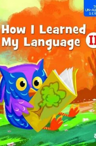 Cover of How I Learned My Language II
