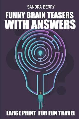 Cover of Funny Brain Teasers With Answers