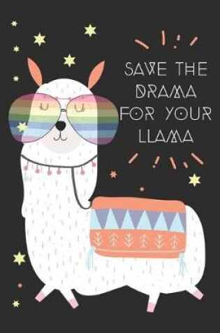 Cover of Save the drama for llama