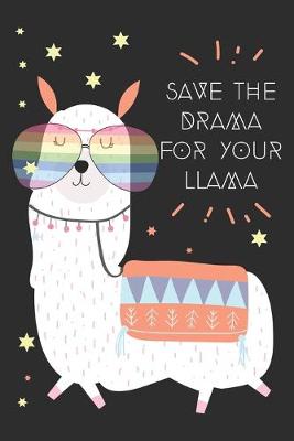 Book cover for Save the drama for llama