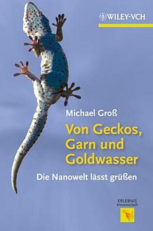 Cover of Von Geckos, Garn und Goldwasser