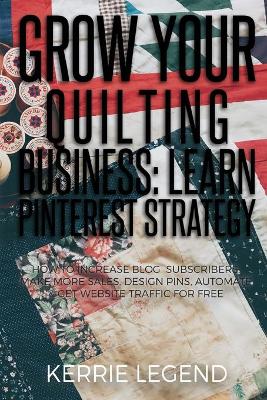 Book cover for Grow Your Quilting Business