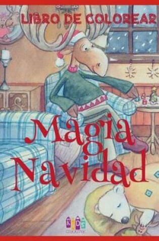 Cover of &#10052; Magia Navidad Libro de Colorear &#10052; Colorear Niños 3 Años &#10052; Libro de Colorear Niños