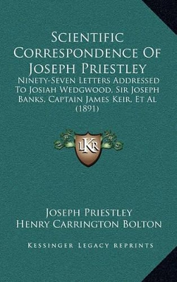 Book cover for Scientific Correspondence of Joseph Priestley