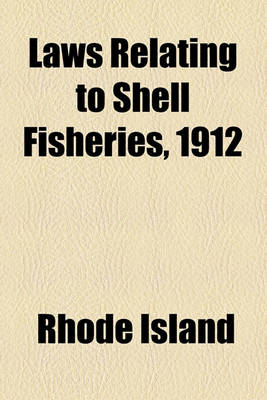 Book cover for Laws Relating to Shell Fisheries, 1912