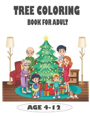 Book cover for Tree Coloring Book for Adult Age 4-12