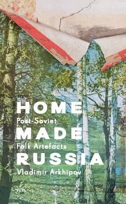 Book cover for Home Made Russia