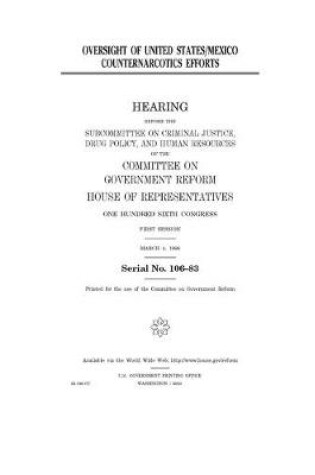 Cover of Oversight of United States/Mexico counternarcotics efforts