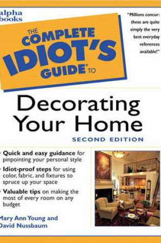 Cover of Complete Idiot's Guide to Decorating Your Home, Second Edition