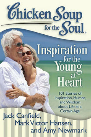 Cover of Chicken Soup for the Soul: Inspiration for the Young at Heart