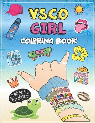 Book cover for VSCO GIRL Coloring Book