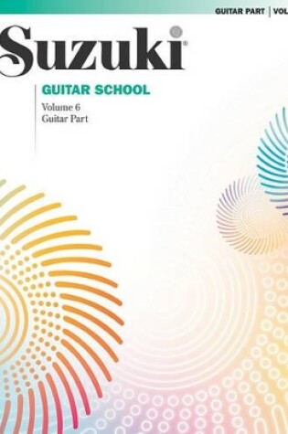 Cover of Suzuki Guitar School Guitar Part, Volume 6