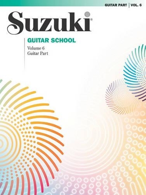 Book cover for Suzuki Guitar School Guitar Part, Volume 6