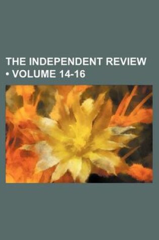 Cover of The Independent Review (Volume 14-16)