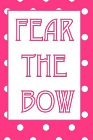 Cover of Fear the Bow