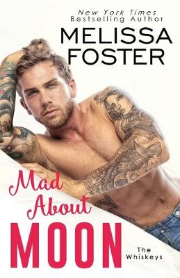 Mad About Moon by Melissa Foster