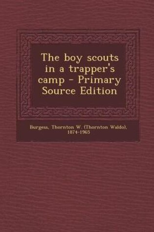 Cover of The Boy Scouts in a Trapper's Camp - Primary Source Edition