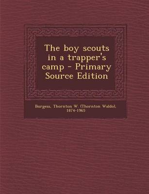 Book cover for The Boy Scouts in a Trapper's Camp - Primary Source Edition