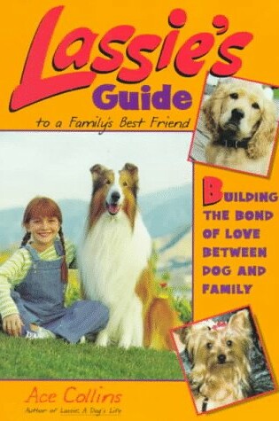 Cover of Lassie's Guide to a Family's Best Friend