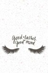 Book cover for Good lashes Good mood