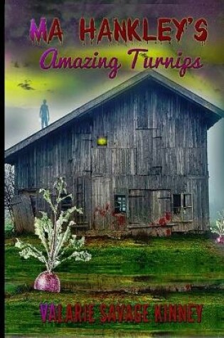 Cover of Ma Hankley's Amazing Turnips